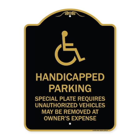 Signmission Handicapped Parking Special Plate Required Unauthorized Vehicles May Be Removed at Ow, BG-1824-23913 A-DES-BG-1824-23913